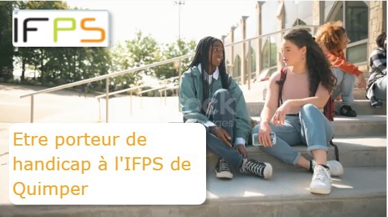 Vidéo concernant les dispositifs d'inclusion des handicapés à l'IFPS de Quimper